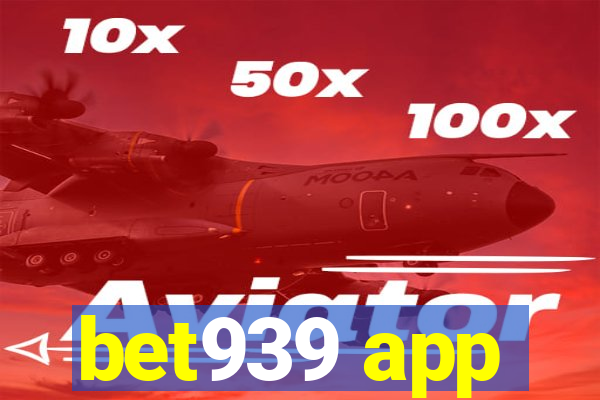 bet939 app